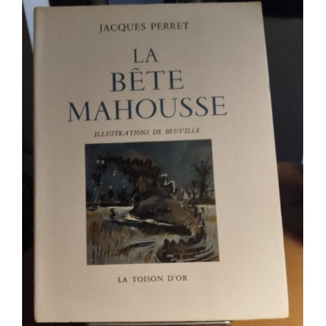 La bête mahousse / illustrations de Beuville