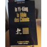 Yijing le "yi-king" : la bible des chinois