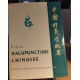 Précis d'acupuncture chinoise/ nombreuses figures in texte+ ht en...