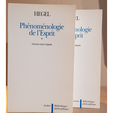 Phénoménologie de l'esprit - Tomes I et II