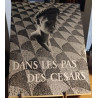 Dans les pas des césars