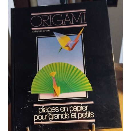 Origami pliages en papier pour grands et petits