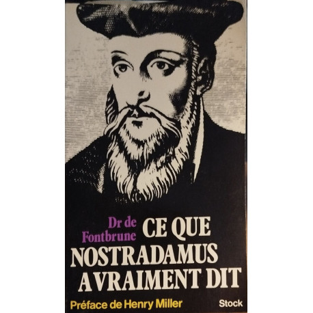 Ce que nostradamus a vraiment dit