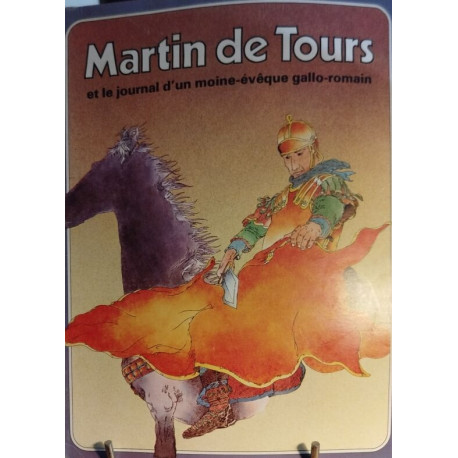 Martin de tours et le journal d'un moine eveque gallo-romain