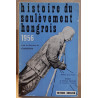 Histoire du soulèvement hongrois - 1956