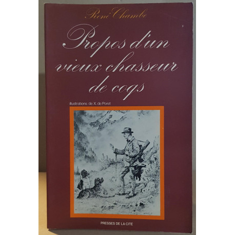 Propos d'un vieux chasseur de coqs / dédicace