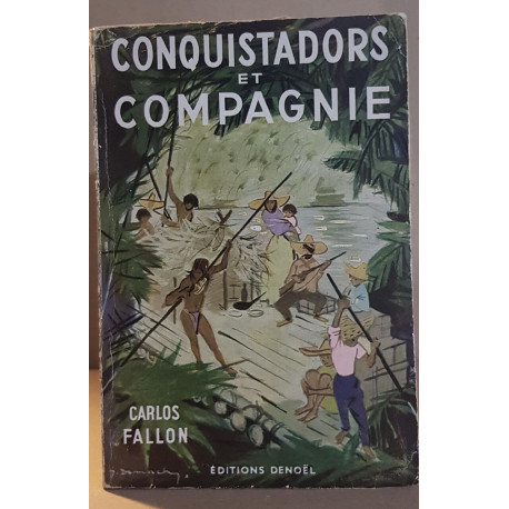 Conquistadors et compagnie / dédicace du traducteur / E.O. du...