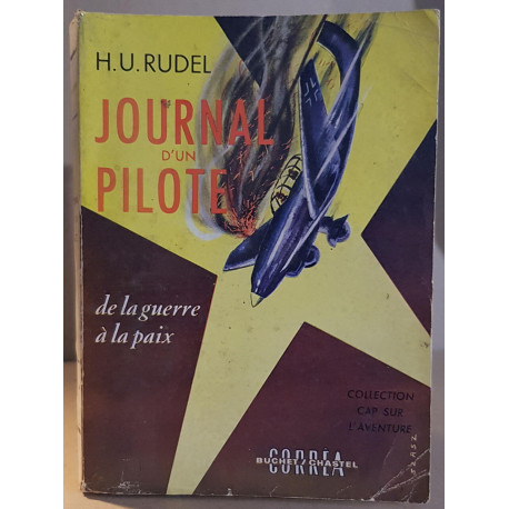 Journal d'un pilote (de la guerre à la paix)