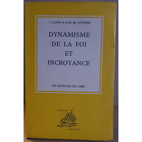 Dynamisme de la foi et incroyance