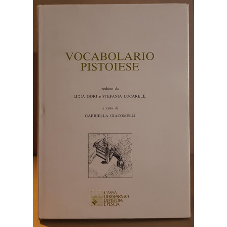 Vocabolario Pistoiese - Edizione speciale per la cassa di...