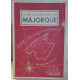 Guide touristique de Majorque (4° édition) avec un plan de Palma...