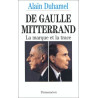 De Gaulle-Mitterrand : La marque et la trace