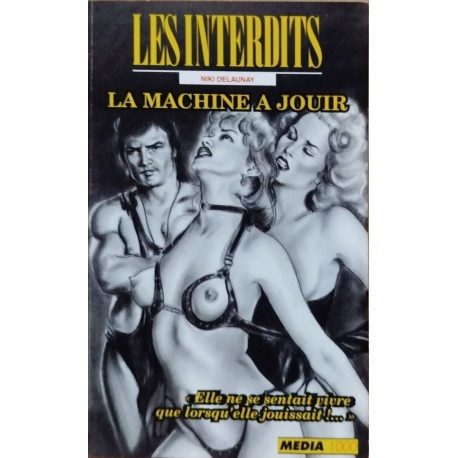 La Machine A Jouir