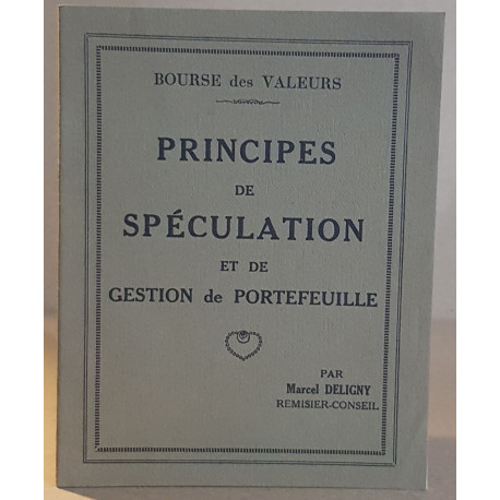 Principes de spéculation et de gestion de portefuille