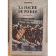 La hache de pierre - Expédition francaise en Nouvelle-Guinee...