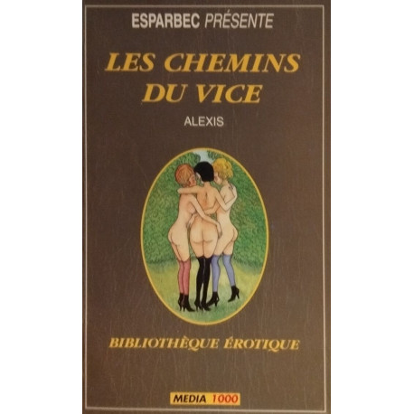 Les chemins du vice