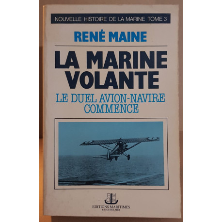 La marine volante - Le duel avion-navire commence ( tome 3)