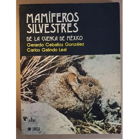 Mamiferos silvestres de la cuenca de México (1° édition)