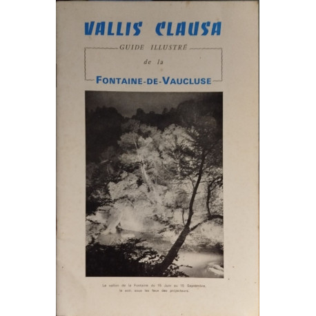 Vallis clausa / guide illustré de la fontaine de vaucluse