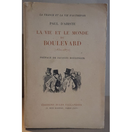 La vie et le monde du boulevard (1830-1870) - Un dandy : Nestor...