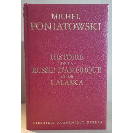 Histoire de la Russie d'Amérique et de l'Alaska (nouvelle édition...