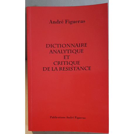 Dictionnaire analytique et critique de la résistance