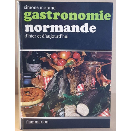 Gastronomie normande d'hier et d'aujourd'hui