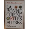 La bonne cuisine et les autres suivi de 41 recettes originales