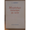 Morphologie historique du latin (4° édition revue et corrigée)