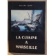 La cuisine à Marseille