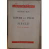 Espoir et peur du siècle - Essais non partisans