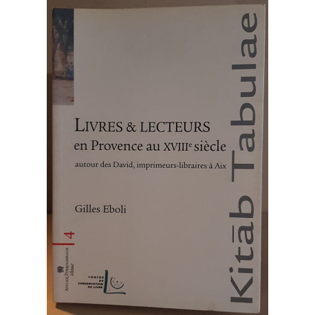 Livres et lecteurs en Provence au XVIIIe siècle - Autour des David...