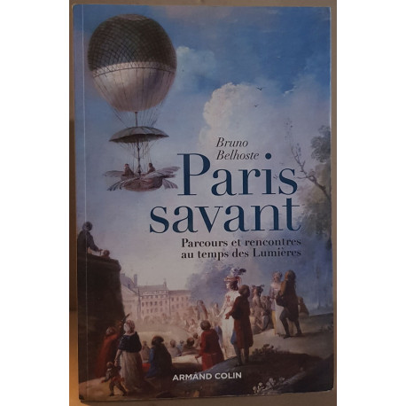 Paris savant - parcours et rencontres au temps des Lumières