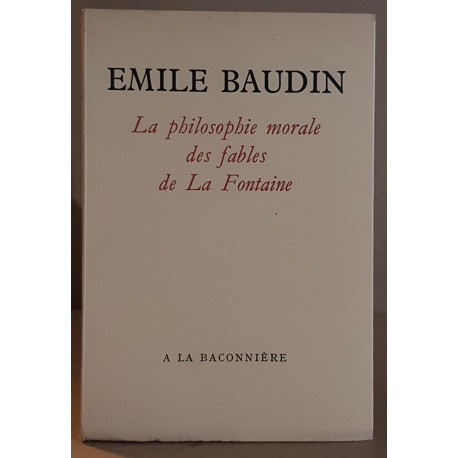 La philosophie morale des fables de La Fontaine