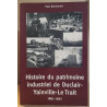 Histoire du patrimoine industriel de Duclair-Yainville-Le Trait...