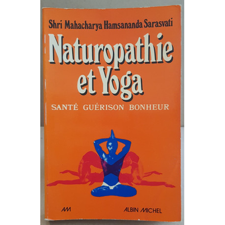 Naturopathie et yoga - Santé guérison bonheur