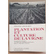 Plantation et culture de la vigne - Les grands cépages et l'élite...