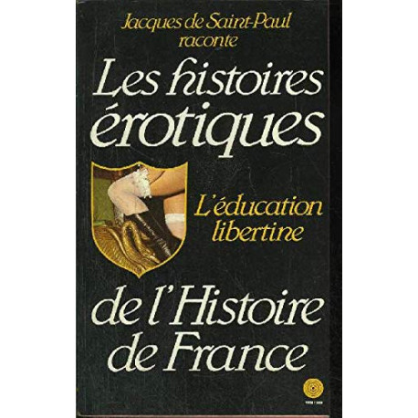 L'Éducation libertine (Histoires érotiques de l'histoire de France)