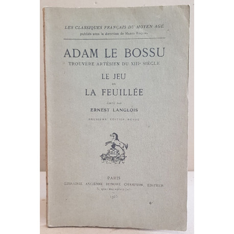 Adam le bossu trouvère artésien du XIIIe siècle - le jeu de la...