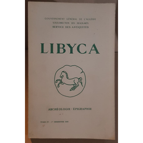 Libyca / archéologie-épigraphie - tome 4 - 1° semestre 1956