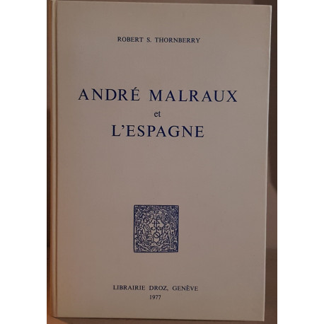 André Malraux et l'Espagne