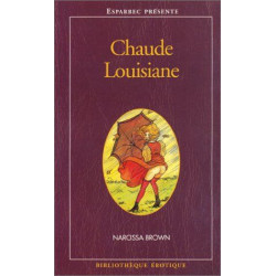 Bibliotheque erotique 151 chaude louisiane