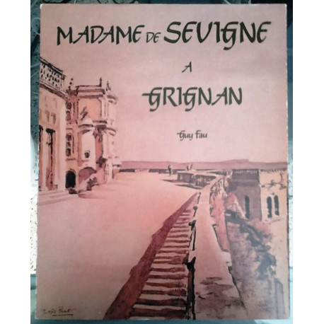 Madame de Sévigné à Grignan