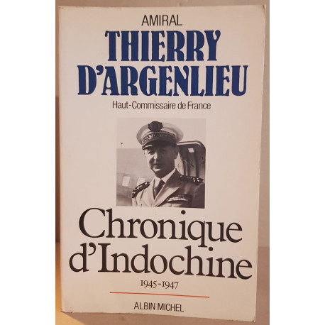 Chronique d'Indochine 1945-1947