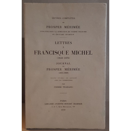 Prosper Mérimée - Lettres à Francisque Michel (1848-1870) -...