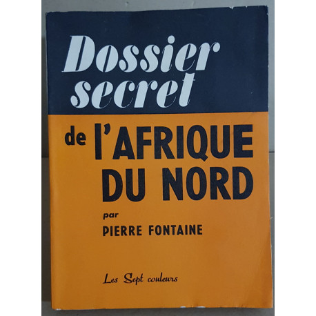 Dossier secret de l'Afrique du Nord