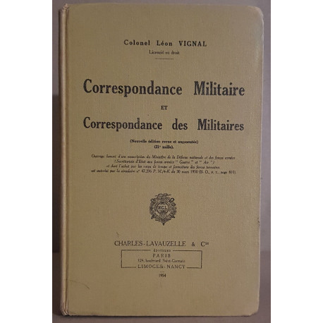 Correspondance militaire et correspondance des militaires...