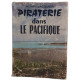 Piraterie dans le Pacifique - De Tahiti à l'Ile du Diable