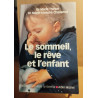 Le Sommeil Le Rève Et l'Enfant