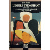 L'aventure coloniale de la France - L'Empire triomphant 1871-1936/...